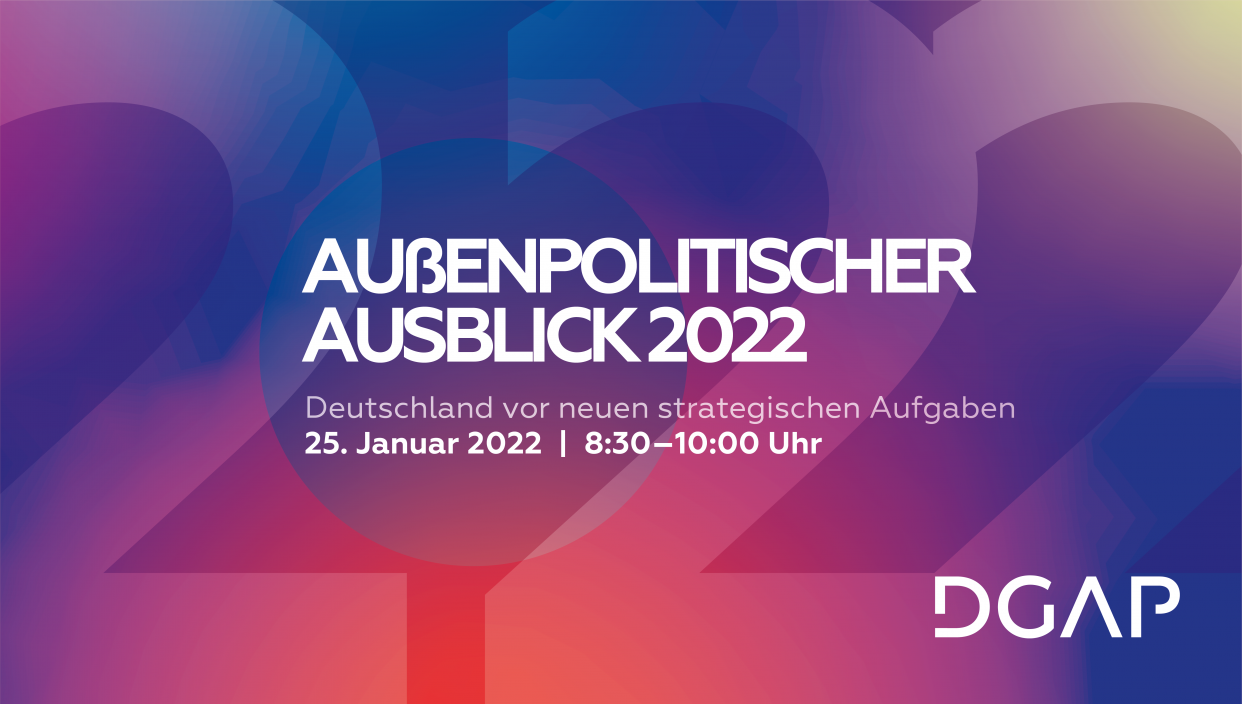 Außenpolitischer Ausblick 2022